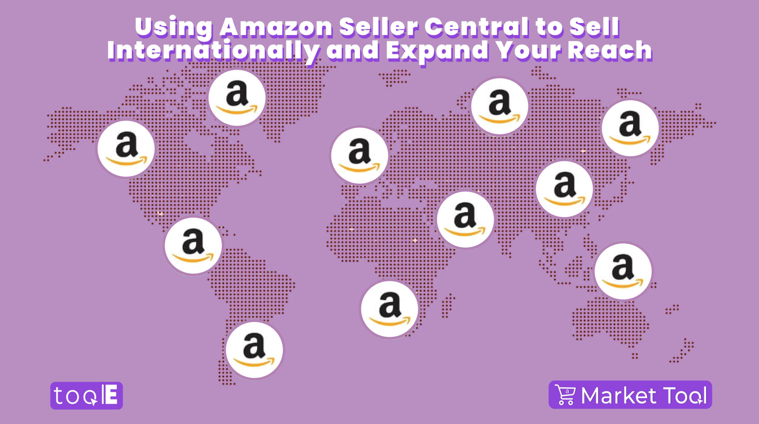 Using Amazon Seller Central to Sell Internationally and Expand Your Reach